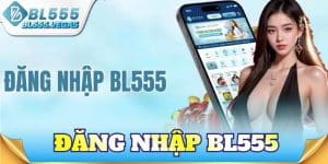 Đăng nhập BL555